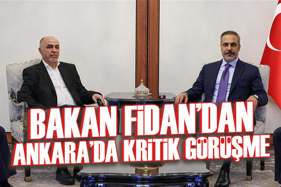 Bakan Fidan dan kritik görüşme!