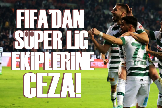 FIFA dan Süper Lig kulüplerine transfer yasağı