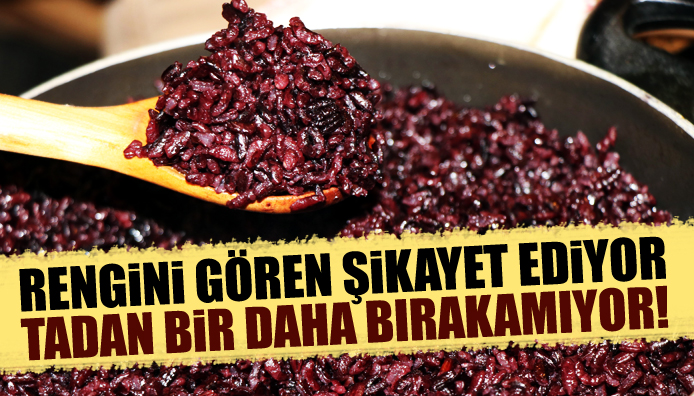 Bu pirinci tadan bir daha bırakamıyor