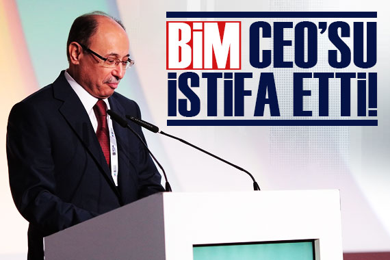 BİM CEO su Galip Aykaç istifa etti