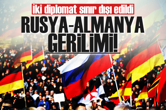 Rusya, iki Alman diplomatı sınır dışı etti!