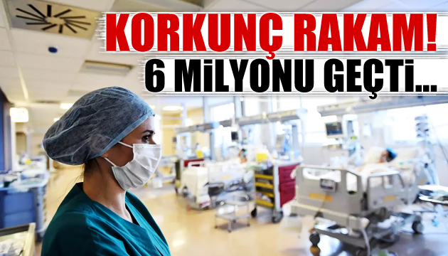 Dünyada Kovid-19 vaka sayısı 6 milyonu geçti