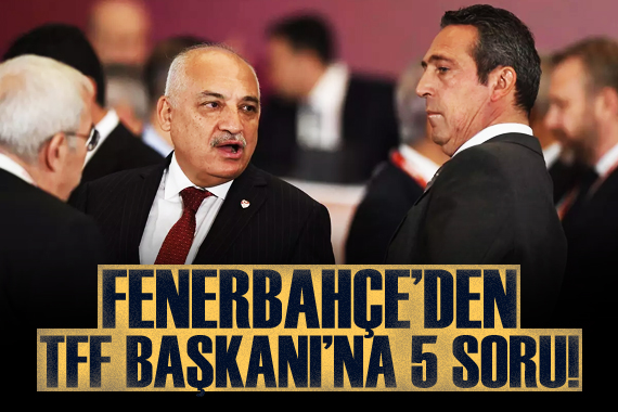 Fenerbahçe den TFF Başkanı Mehmet Büyükekşi ye 5 soru
