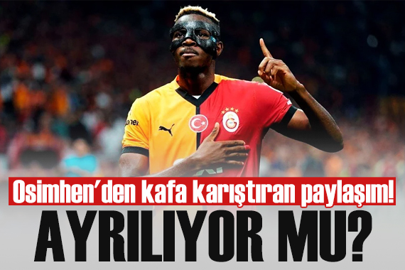 Osimhen den kafa karıştıran paylaşım