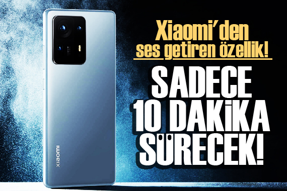Xiaomi den ses getiren özellik! 10 dakikada tam şarj