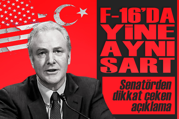 ABD li senatör Van Hollen, Türkiye ye F-16 satışındaki şartı açıkladı