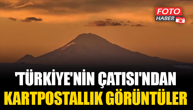 Ağrı Dağı ndan kartpostallık görüntüler