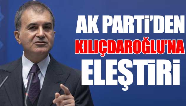 AK Parti den Kılıçdaroğlu na eleştiri