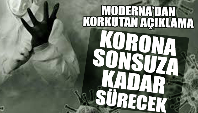 Moderna: korona sonsuza kadar sürecek