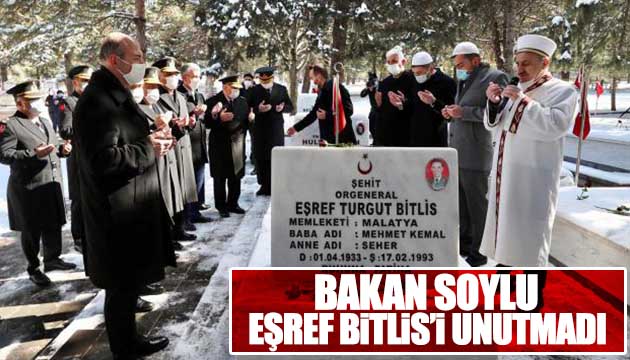 Bakan Soylu Eşref Bitlis i unutmadı