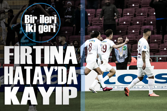 Trabzonspor Hatay da kayıp