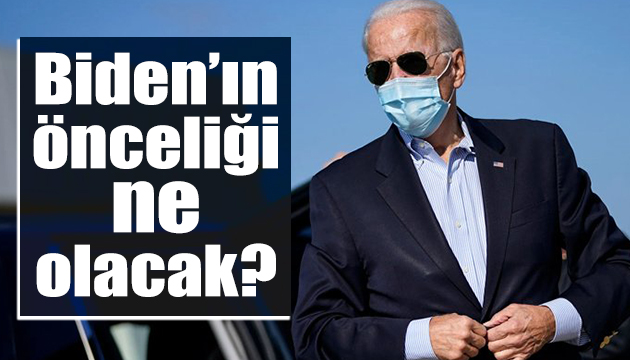 Biden ın önceliği belli oldu