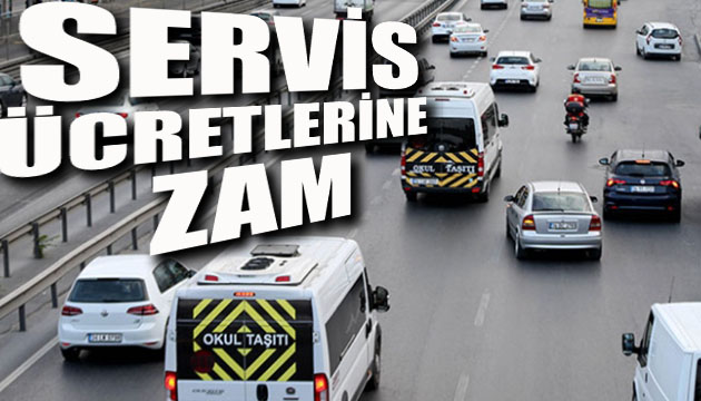 Öğrenci ve personel servis ücretlerine zam