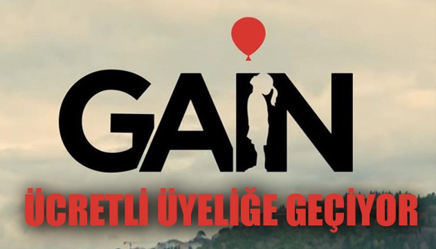 Gain ücretli üyelik modeline geçiyor