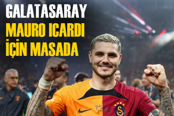 Galatasaray, Mauro Icardi için kesenin ağzını açtı!