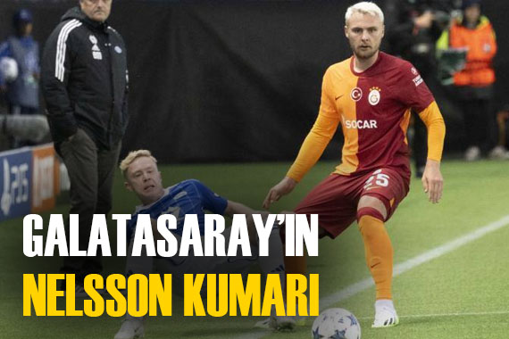 Victor Nelsson a son bir teklif daha!