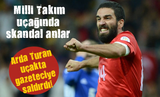 Milli Takım uçağında skandal anlar