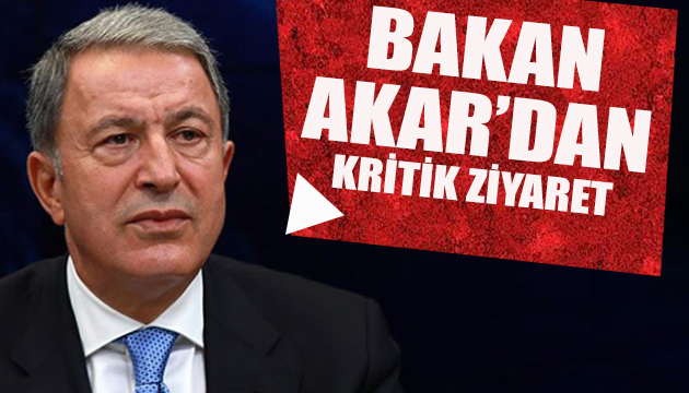 Bakan Akar dan kritik ziyaret