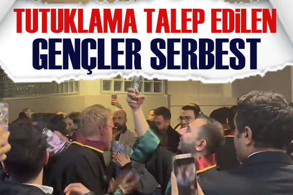 Tutuklama talebi ile sevk edilen gençler serbest!