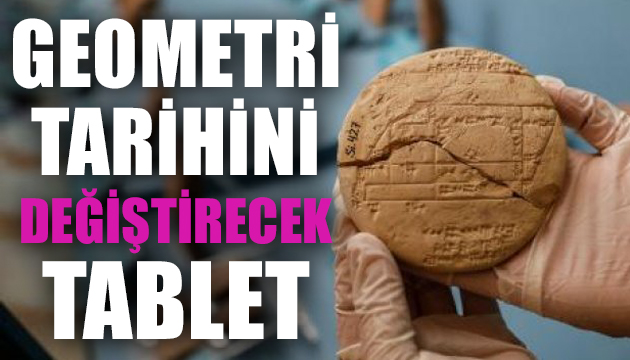 Geometri tarihini değiştirecek tablet