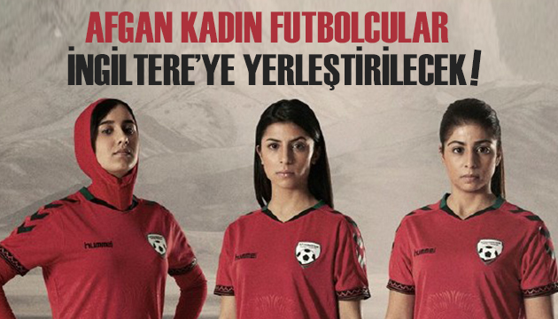 Taliban dan Kaçan Afgan Kadın Futbolcular İngiltere ye Yerleştirilecek!