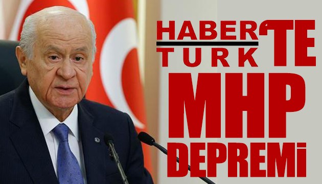 Habertürk'te MHP depremi