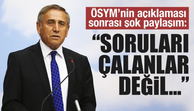 ÖSYM'nin açıklaması sonrası CHP'li vekilden şok paylaşım!