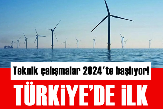 Teknik çalışmalar 2024 te başlıyor! Türkiye de ilk olacak