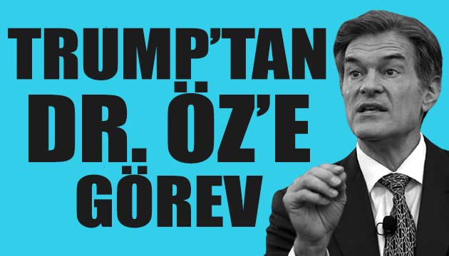 Trump tan Mehmet Öz e görev