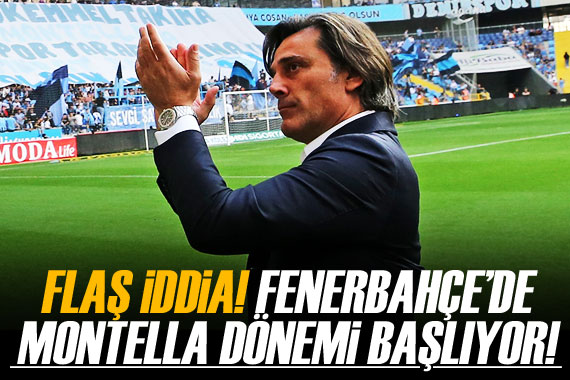 Flaş iddia! Fenerbahçe nin yeni teknik direktörü Vincenzo Montella oldu