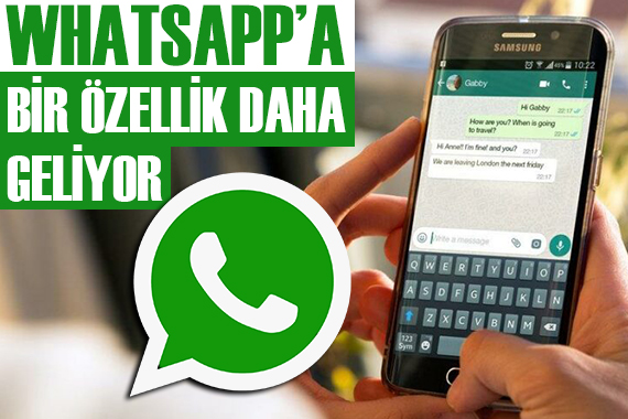 Whatsapp a yeni bir özellik geliyor!