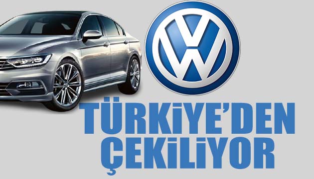 Volkswagen Türkiye den vazgeçti