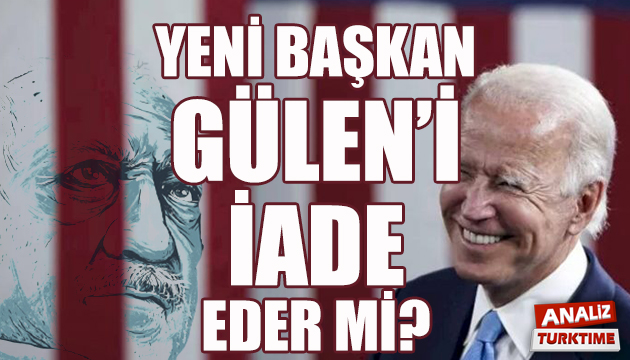 YENİ ABD BAŞKANI  FETHULLAH GÜLEN İ  İADE EDER Mİ?