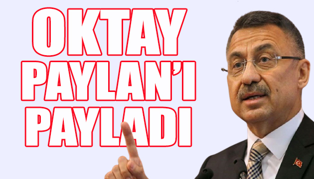 Fuat Oktay Paylan ı payladı