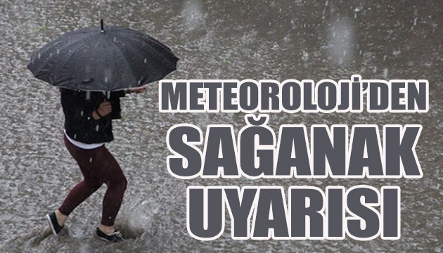 Meteoroloji den sağanak uyarısı