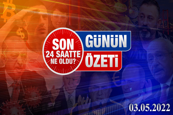3 Mayıs 2022 / Turktime Günün Özeti