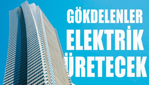 Şeffaf güneş piliyle gökdelenler elektrik üretecek