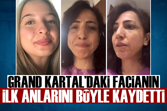 Grand Kartal da dehşetin ilk anlarını böyle kaydetti