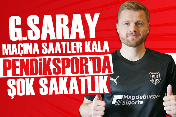 Galatasaray maçına saatler kala Pendikspor da şok sakatlık