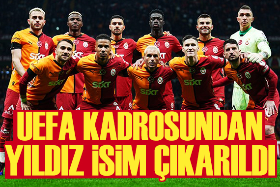 Galatasaray ın UEFA listesi belli oldu: Yıldız isim kadrodan çıkarıldı
