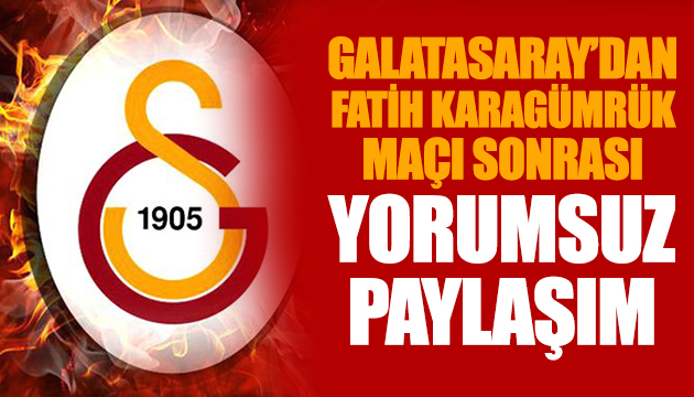 Galatasaray dan yorumsuz paylaşım