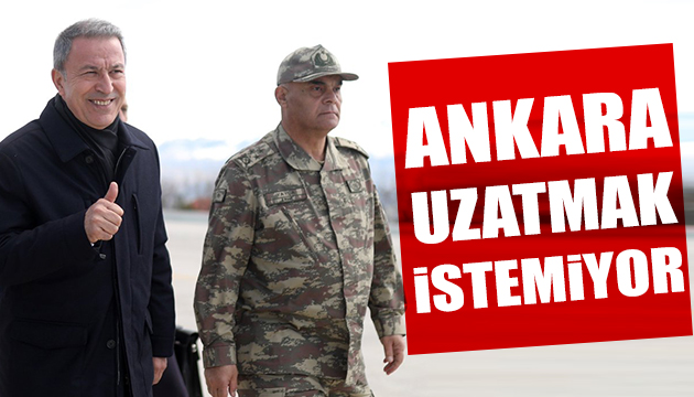 Ankara işi uzatmak istemiyor