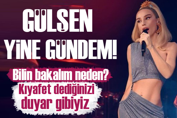 Gülşen den iddialı kıyafet!