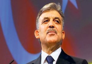 Abdullah Gül… Çünkü…