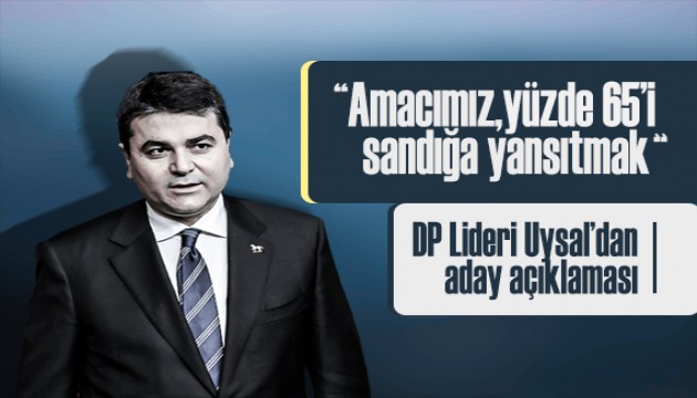 Demokrat Parti Lideri Uysal, 6'lı masanın adayı ile ilgili açıklamalarda bulundu