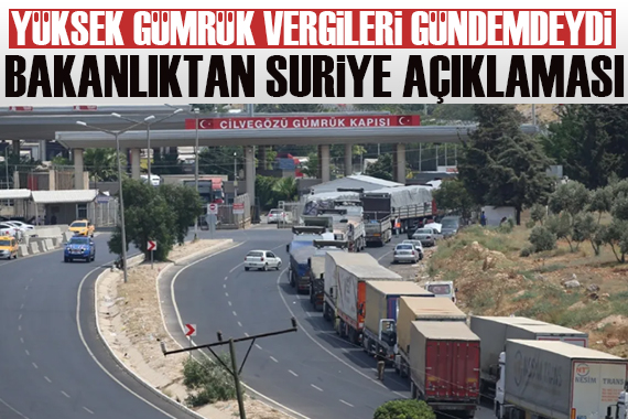 Ticaret Bakanlığı ndan Suriye açıklaması