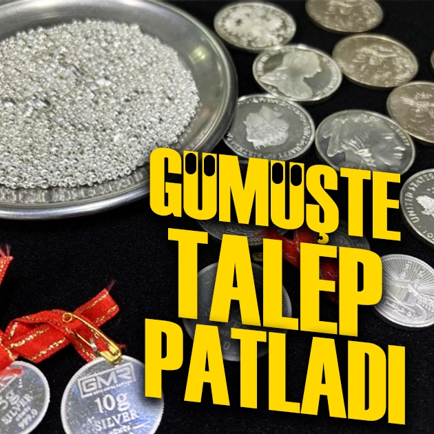 Gümüşte talep patladı