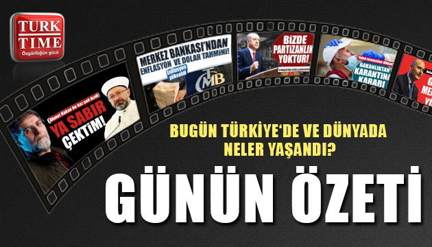 17 Eylül 2021 / Turktime Günün Özeti