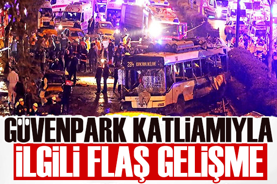 Güvenpark katliamıyla ilgili flaş gelişme