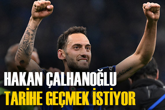 Hakan Çalhanoğlu tarih yazmak istiyor:  Bu bir rüyanın gerçekleşmesi olur 